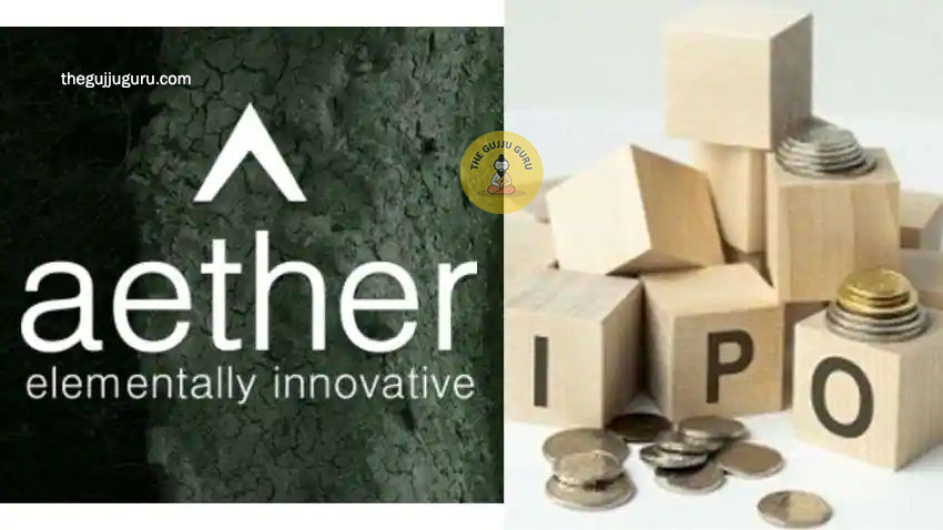 Aether Industries IPO ઇશ્યૂ કિંમત પર પ્રીમિયમ પર શેરની લિસ્ટ